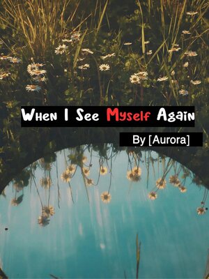 cover image of When I See Myself Again